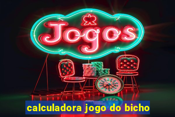 calculadora jogo do bicho